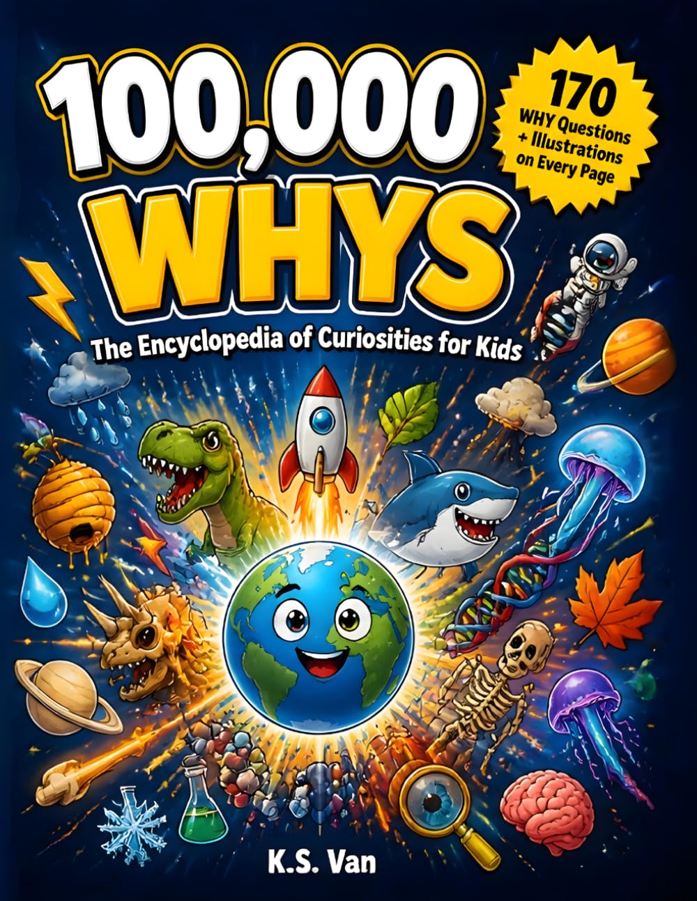 100000 Whys: The Encyclopedia of Curiosities for Kids
