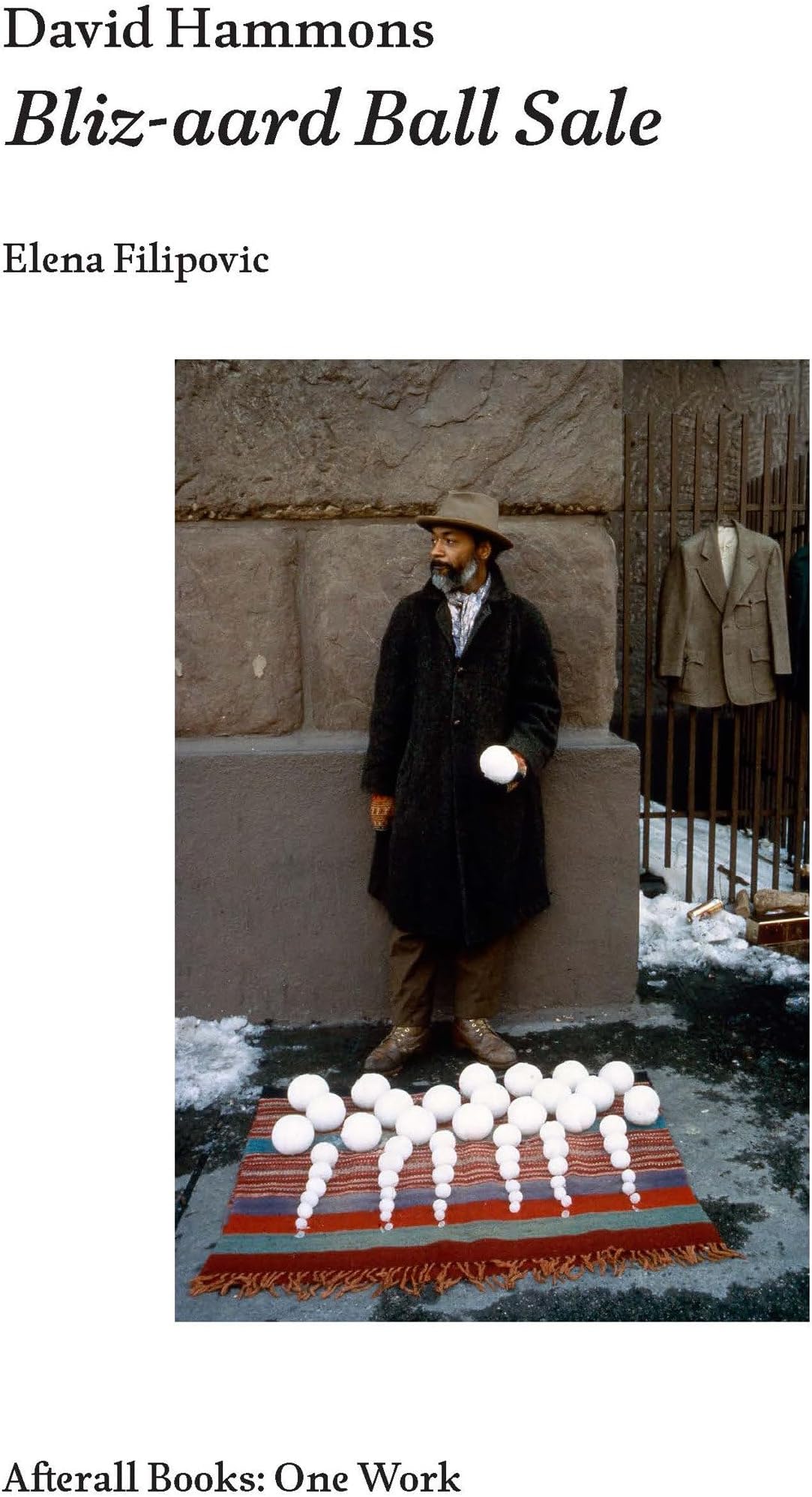 Elena FilipovicDavid Hammons: Bliz-aard Ball Sale (Afterall Books / One Work)