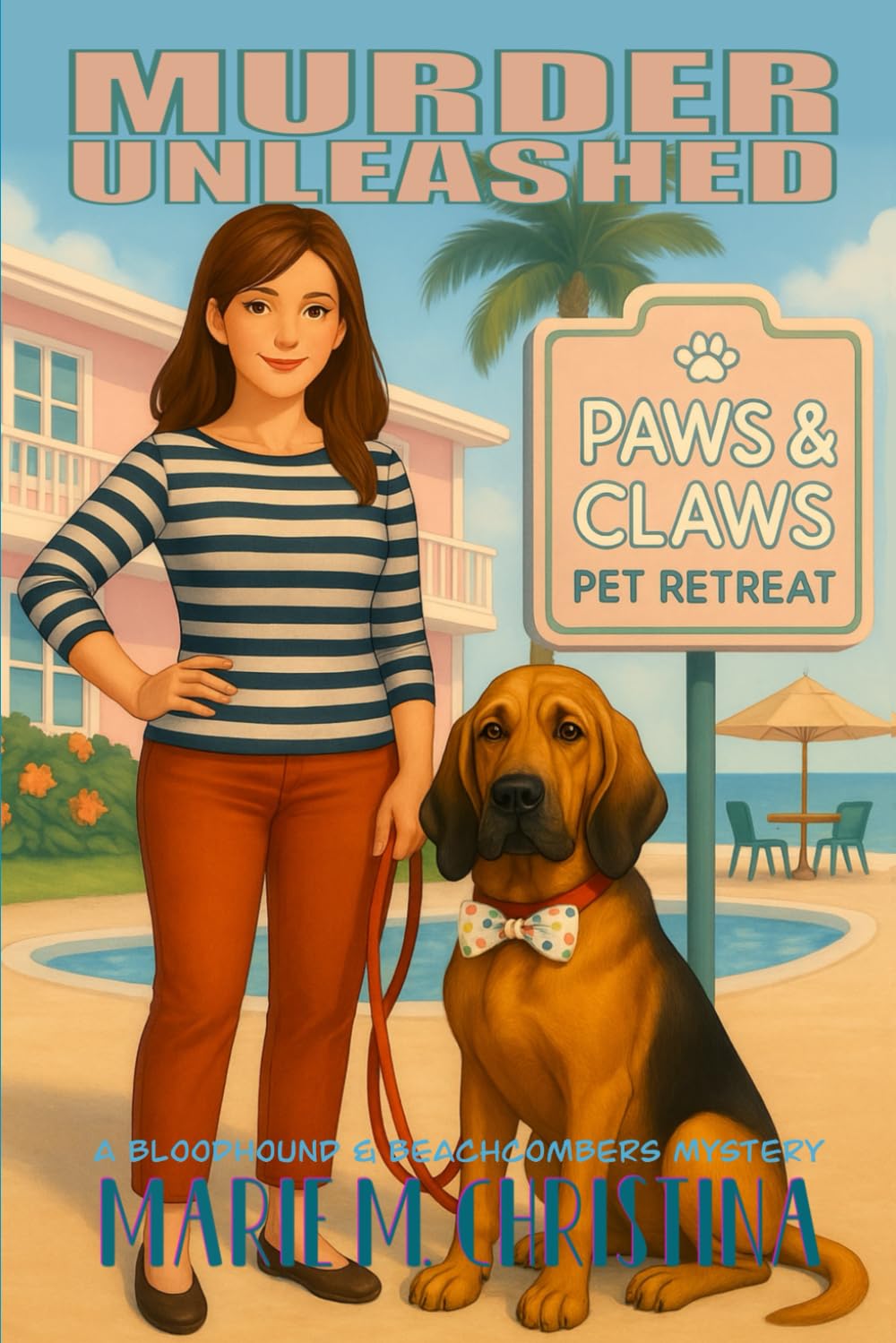 Murder Unleashed: A Bloodhound & Beachcombers Mystery