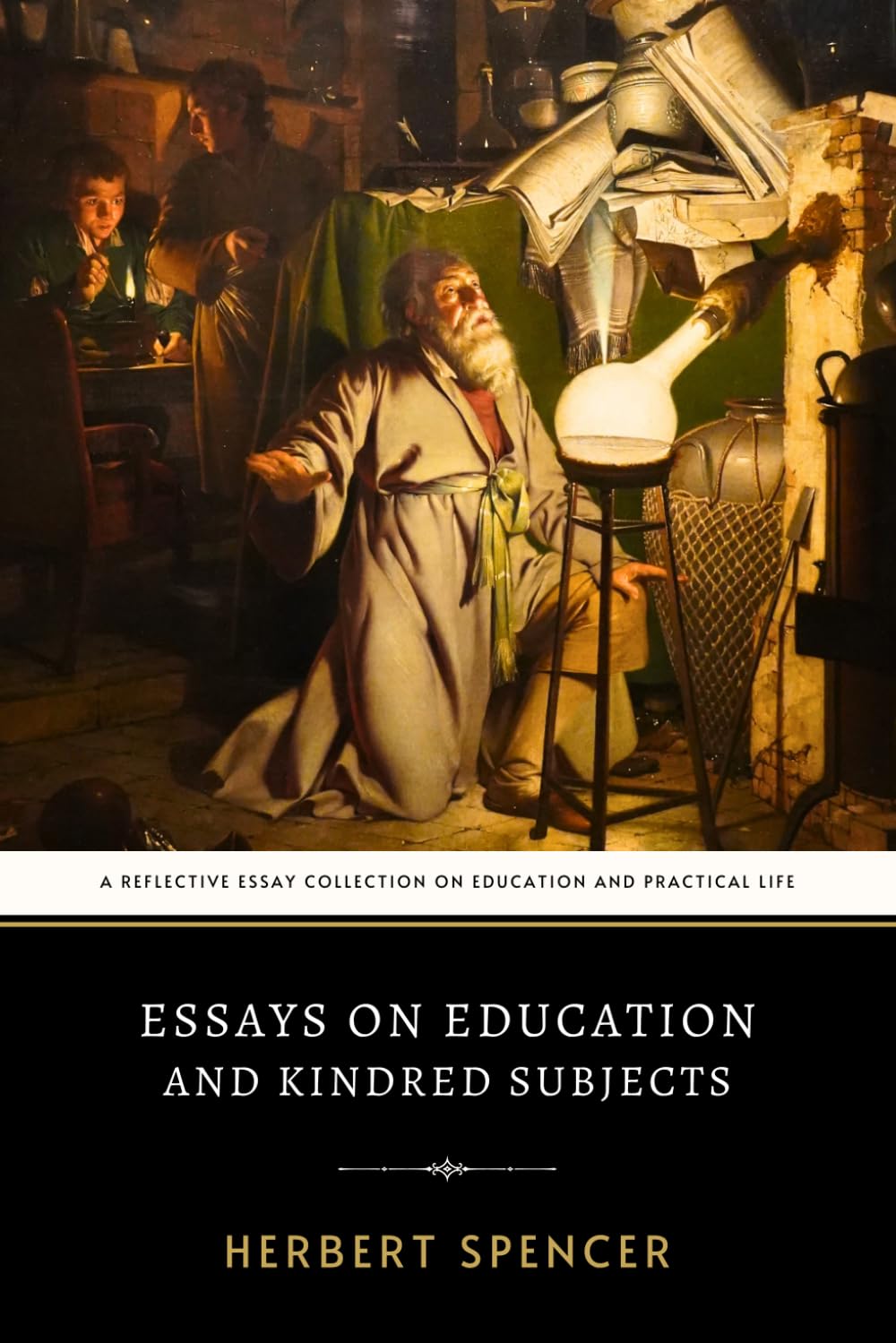Essays on Education and Kindred Subjects: The Original 1911 Philosophical Study of Social Development and Personal Conduct