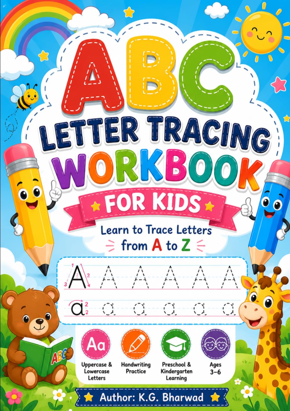 ABC Letter Tracing Workbook for Kids: Learn to Trace Alphabet Letters, Improve Handwriting, and Build Early Learning Skills for Preschool & Kindergarten Children