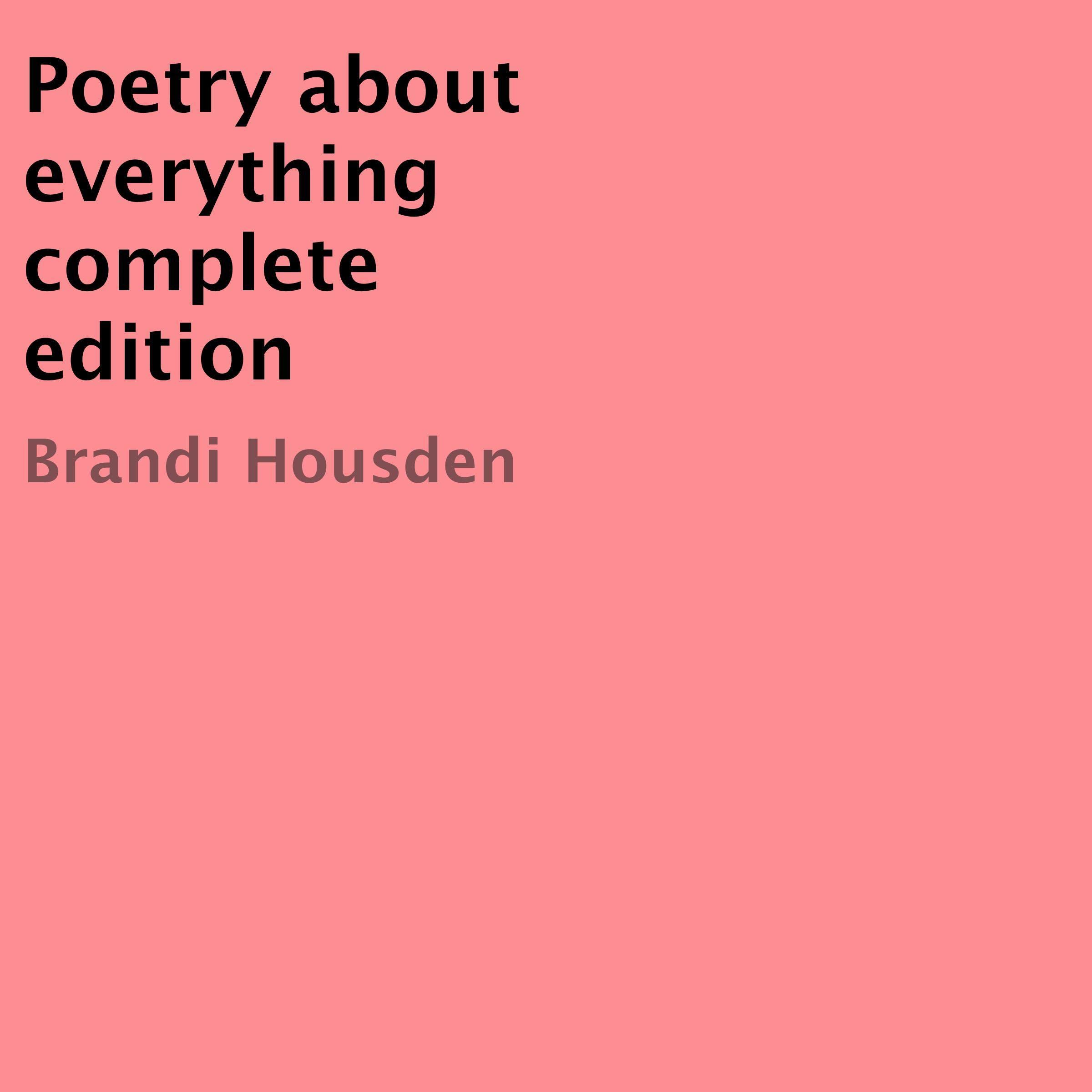 Poetry About Everything Complete Edition