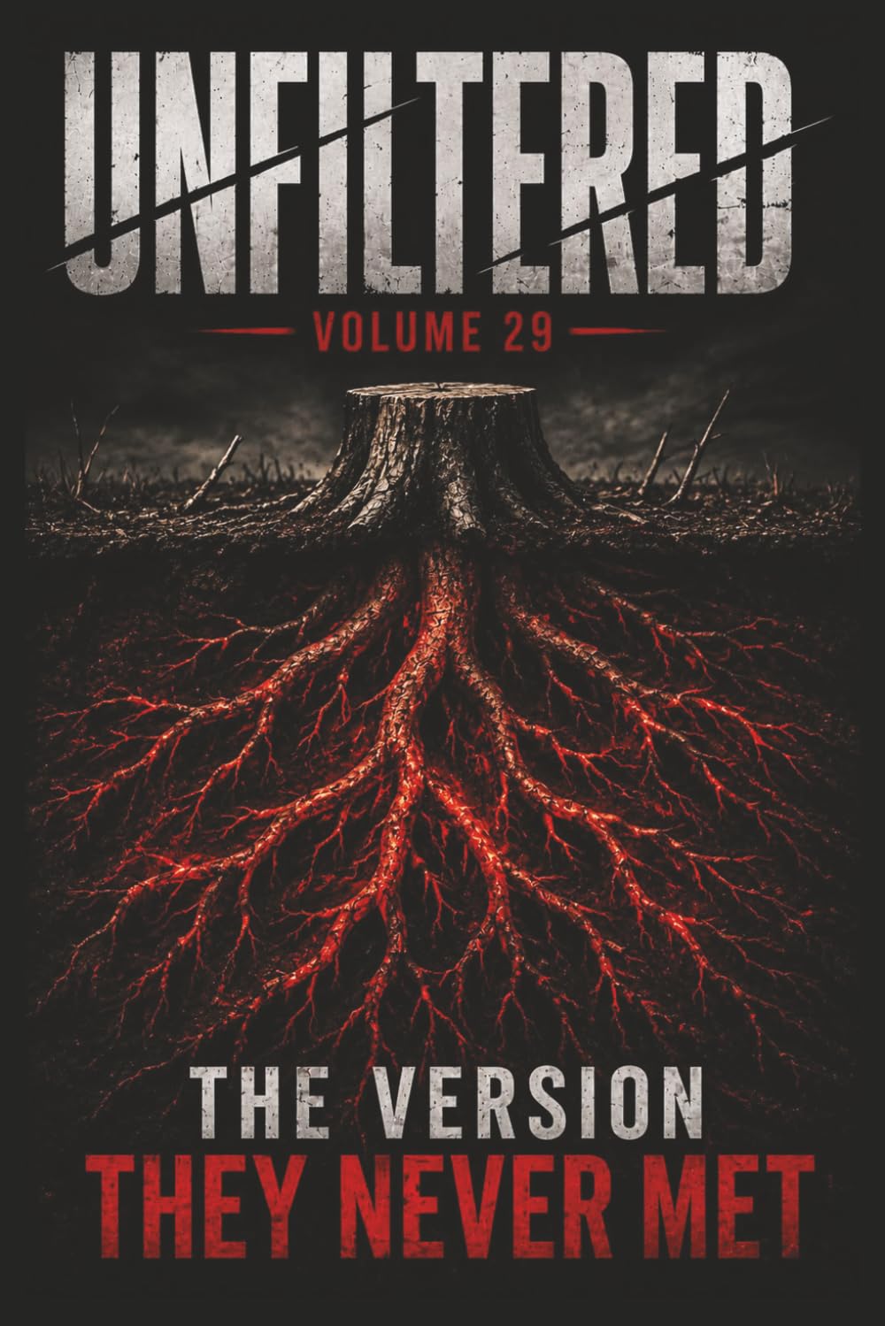 Unfiltered: Volume 29: The Version They Never Met