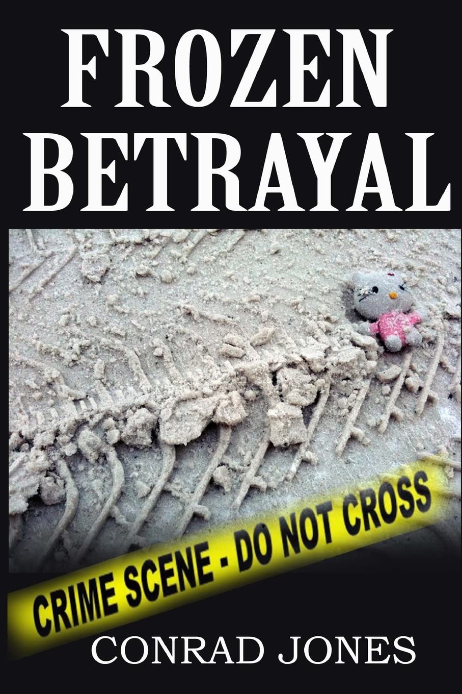 Frozen Betrayal: A Detective Alec Ramsay Novel (The Soft Target Series)