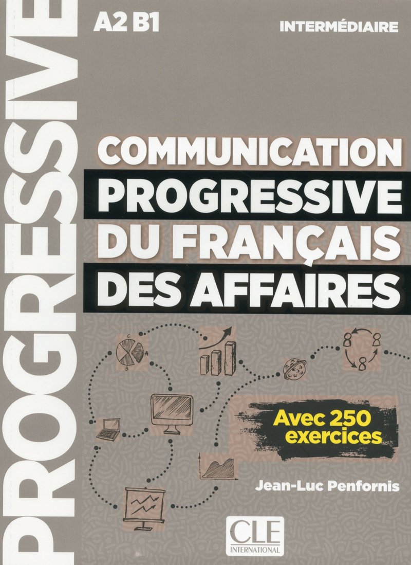 COMMUNICATION PROGRESSIVE DU FRANÇAIS Communication progressive du français Niveau débutant