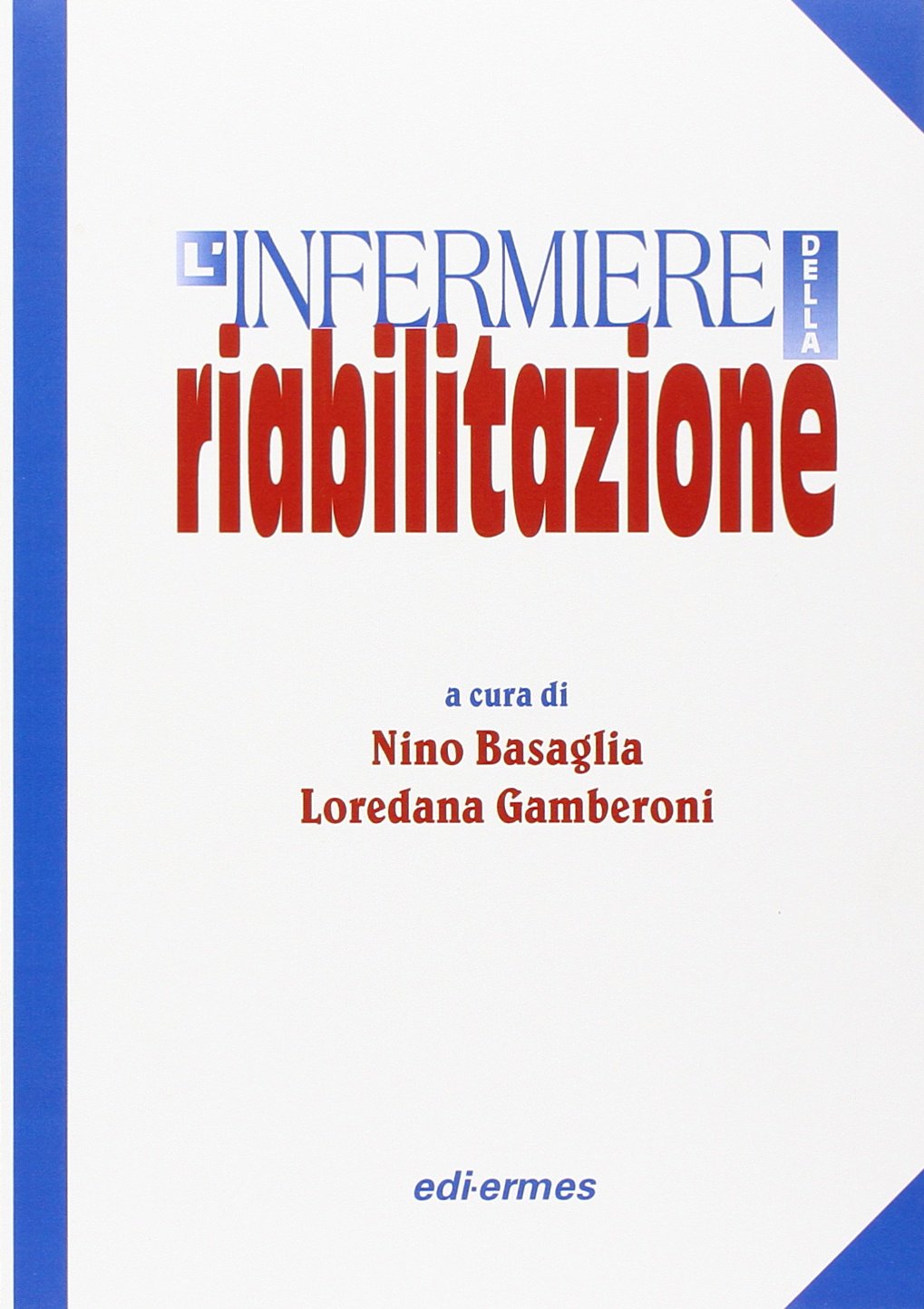 L'infermiere della riabilitazione