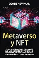 Vista 1 de Metaverso y NFT El descubrimiento de la Web 3.0, la inversión en tokens no fungibles, la realidad virtual, el criptojuego y el criptoarte
