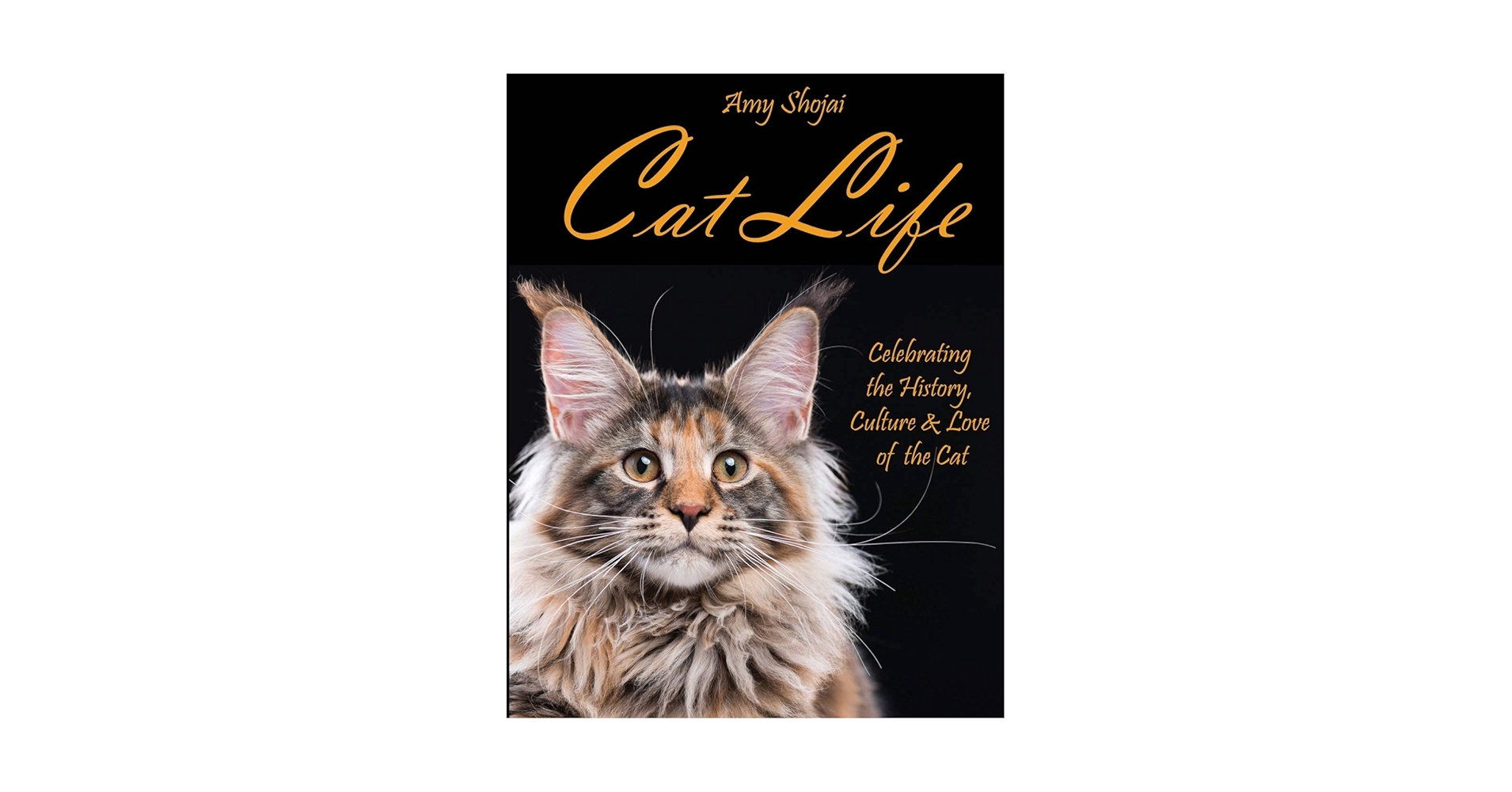 Cat Life: Celebrating the History, Culture & Love of the Cat