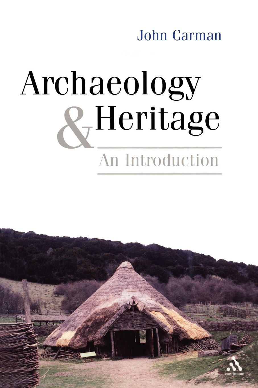 Archaeology and Heritage: An Introduction