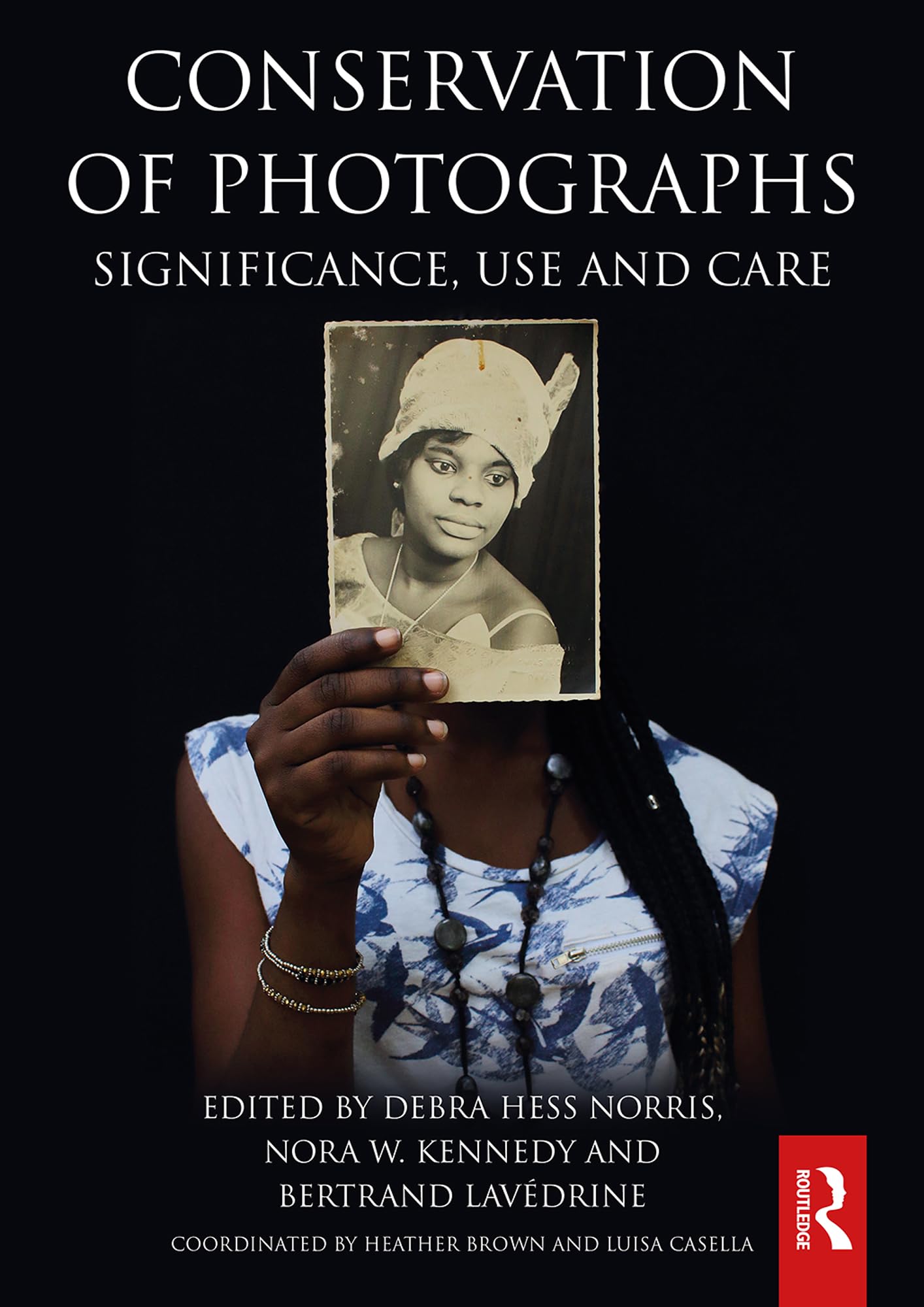 Conservation of Photographs: Significance, Use and Care (Routledge Series in Conservation and Museology) (English Edition)