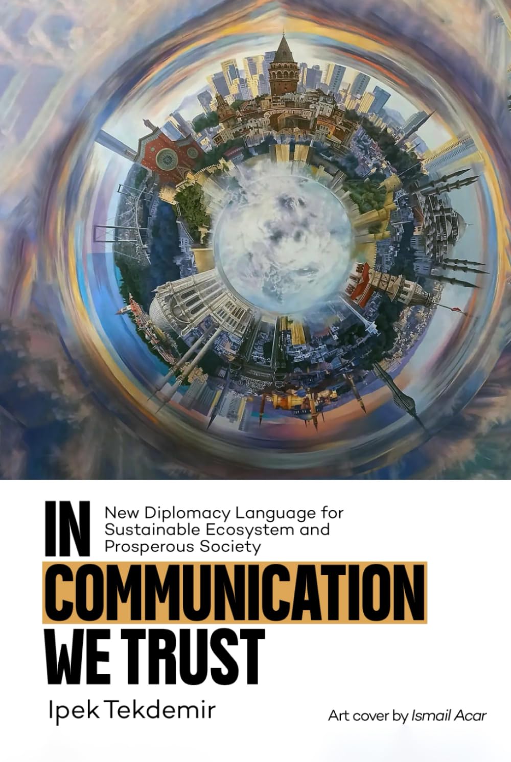 In Communication We Trust: New Diplomacy Language for Sustainable Ecosystem and Prosperous Society