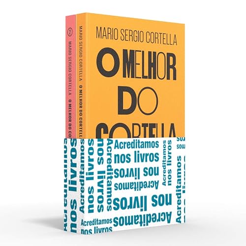 Coletânea O melhor do Cortella - Acreditamos nos livros: O melhor do Cortella #1 e #2