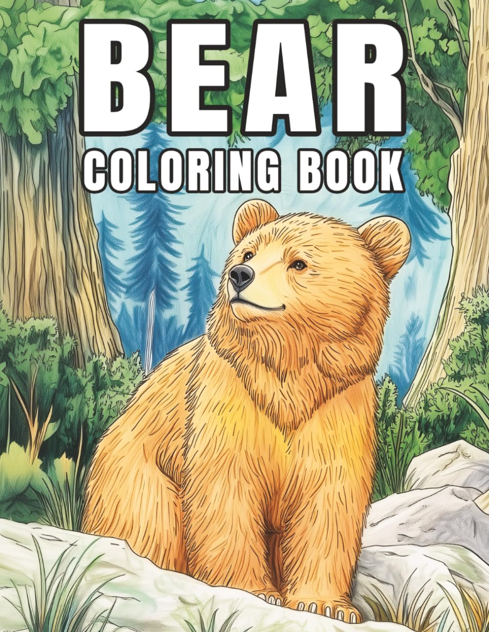 Bear: Coloring Book for Adults Relaxing Forest Scenes and Gentle Animal (Peaceful Nature Wildlife Collection)