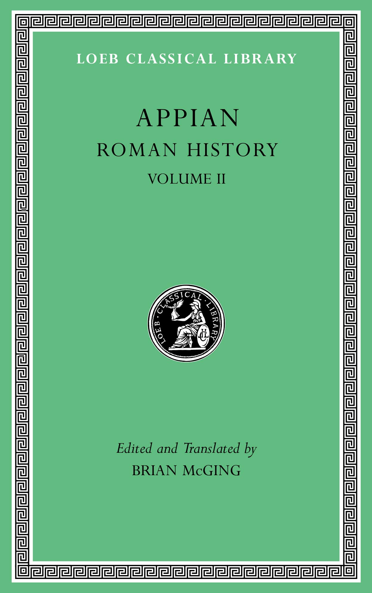 Roman History, Volume II (Loeb Classical Library)