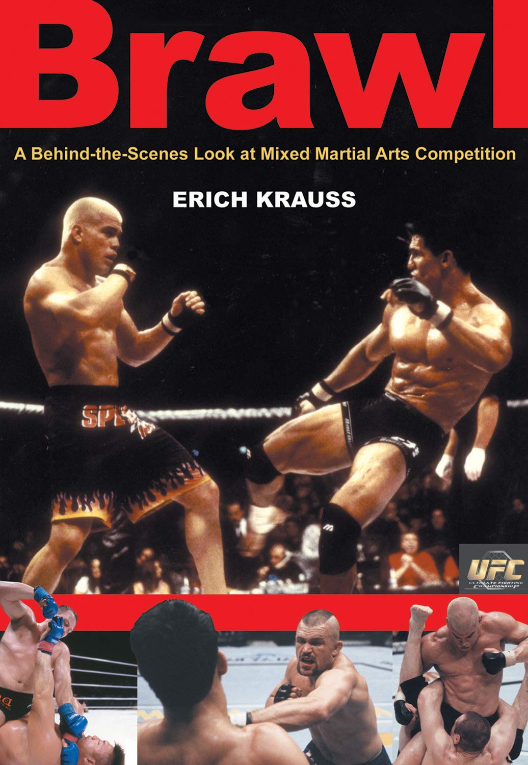Brawl: A Behind-the-Scenes Look at Mixed Martial Arts Competition