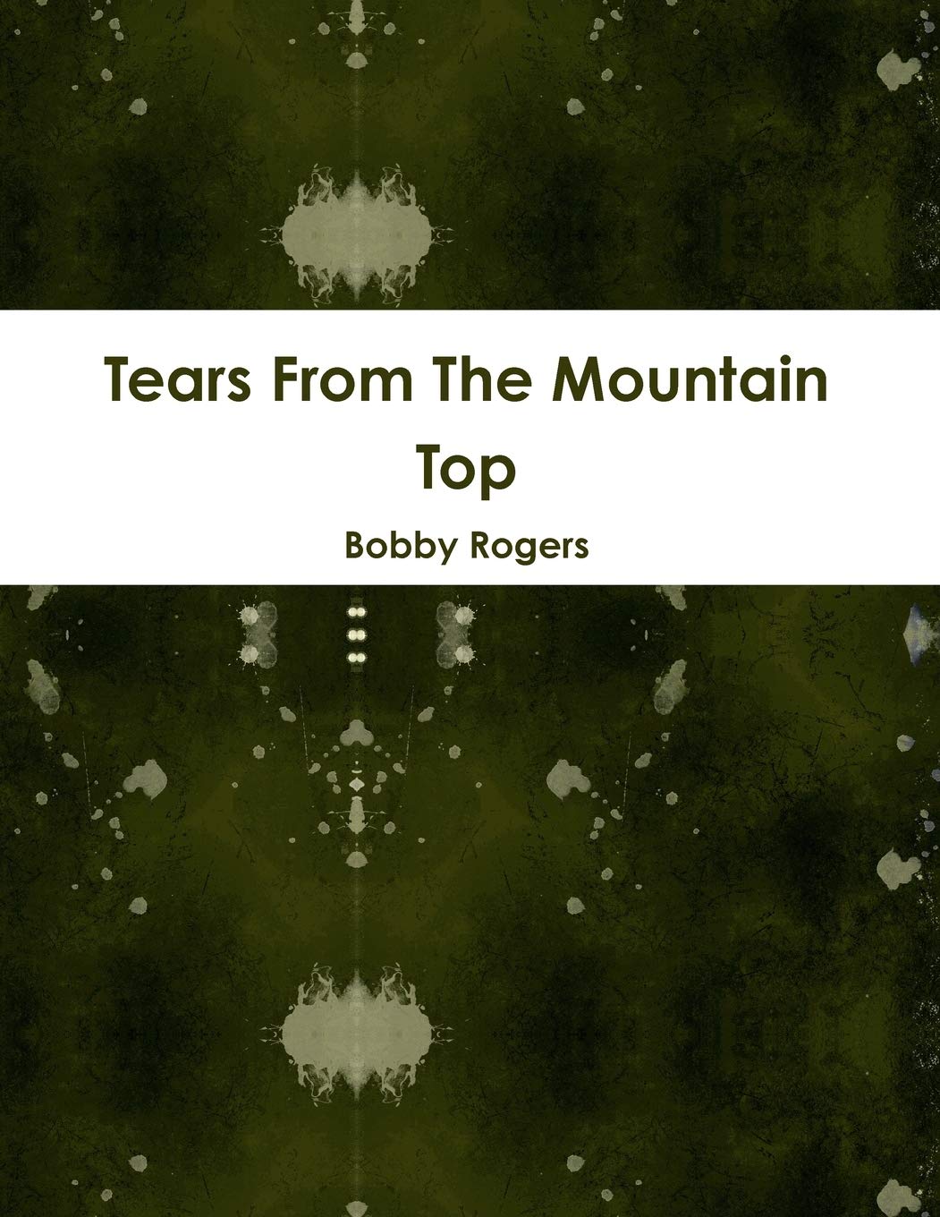 Tears From the Mountain Top