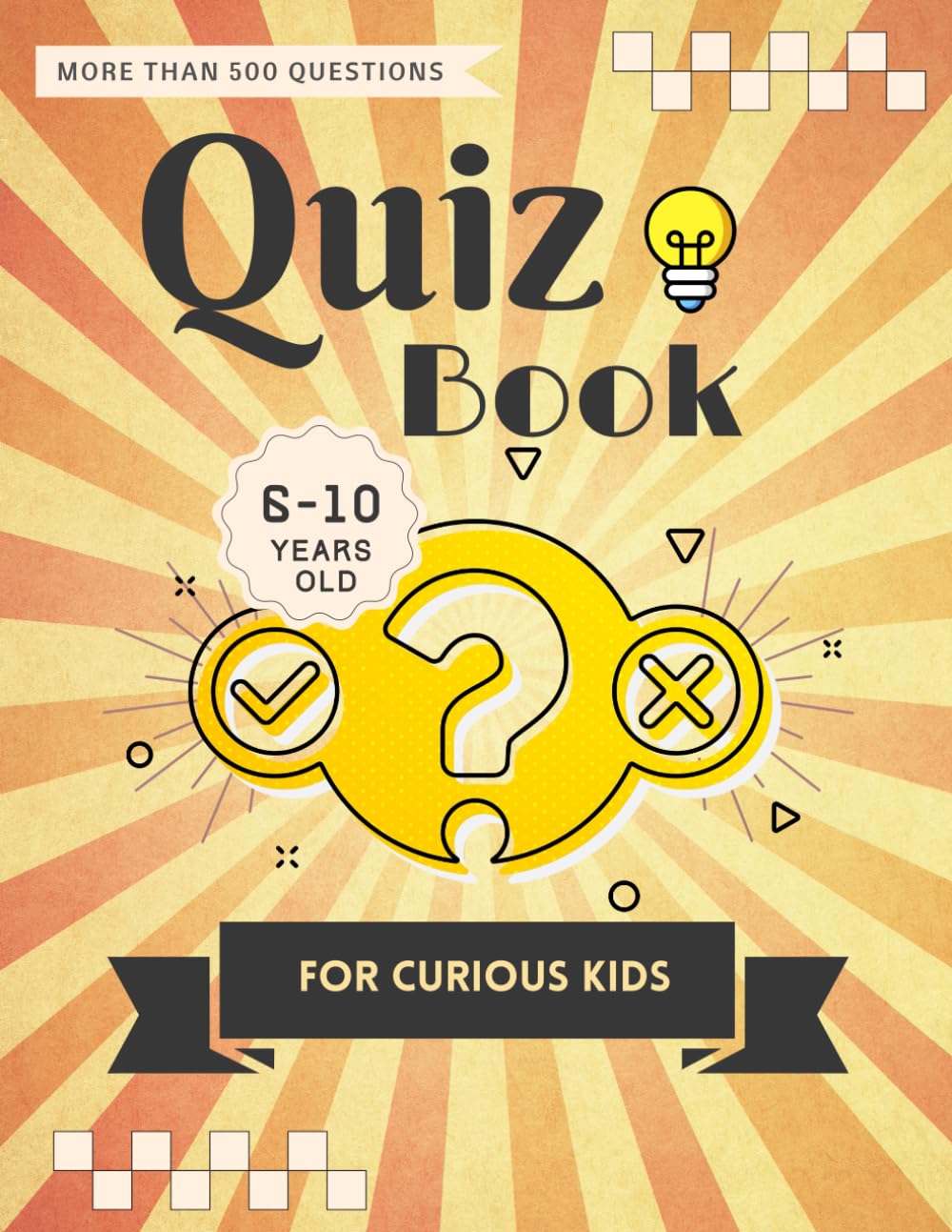 Quiz Book for curious kids (6-10 years old) (Creative Kids Activity books)