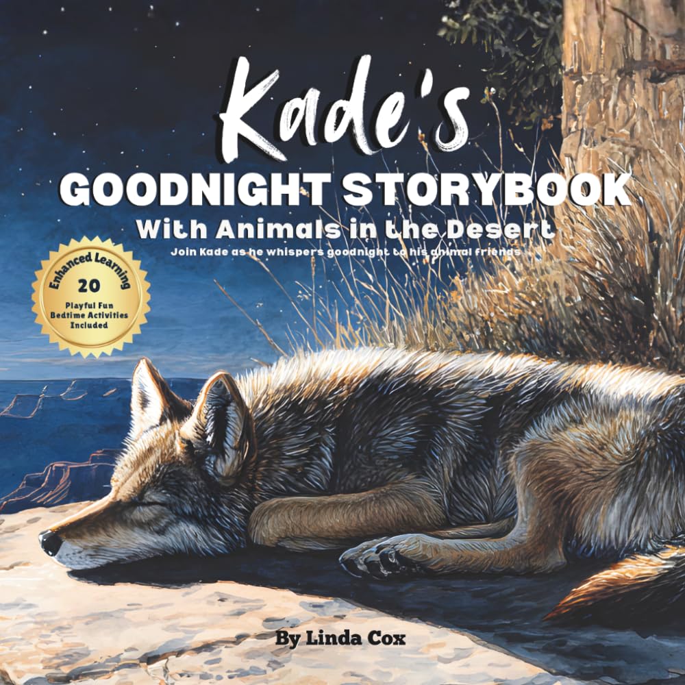 Kade's Goodnight Storybook with Animals in the Desert: A Personalized Bedtime Book for Kade | Plus: 20 Calming, Screen-Free Sleep Ideas