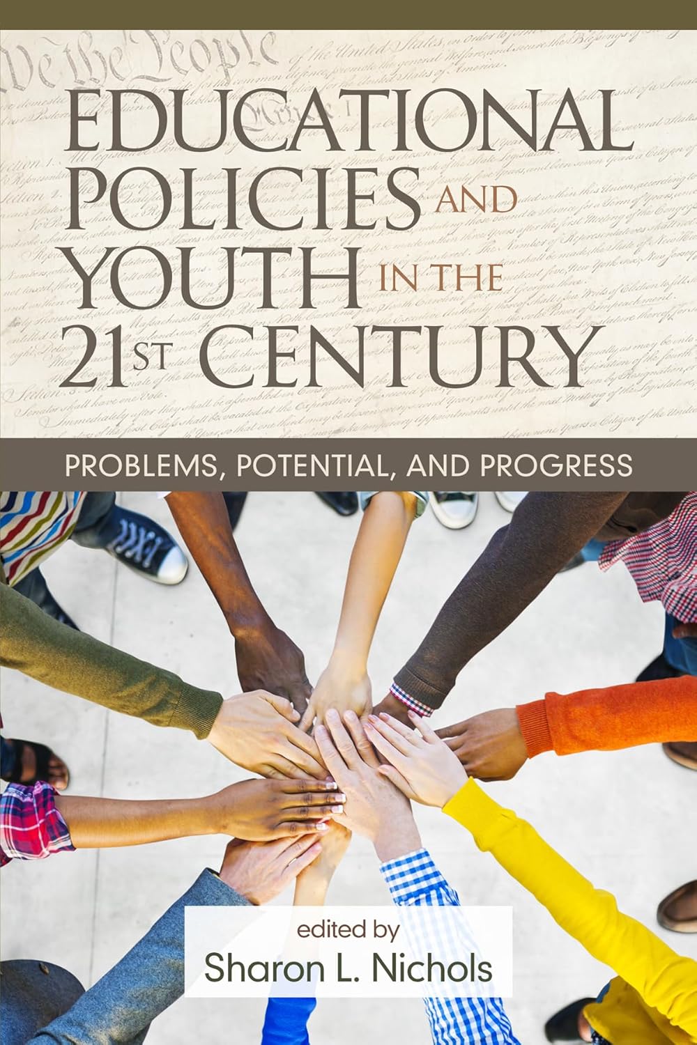 Educational Policies and Youth in the 21st Century: Problems, Potential, and Progress      Hardcover – July 28, 2016