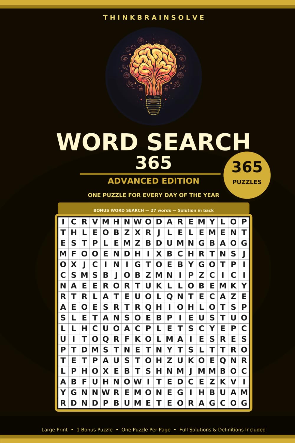 Word Search 365: Advanced Edition: 365 Challenging Themed Word Search Puzzles for Adults — All 8 Directions, One Puzzle a Day, with Full Solutions and Word Definitions