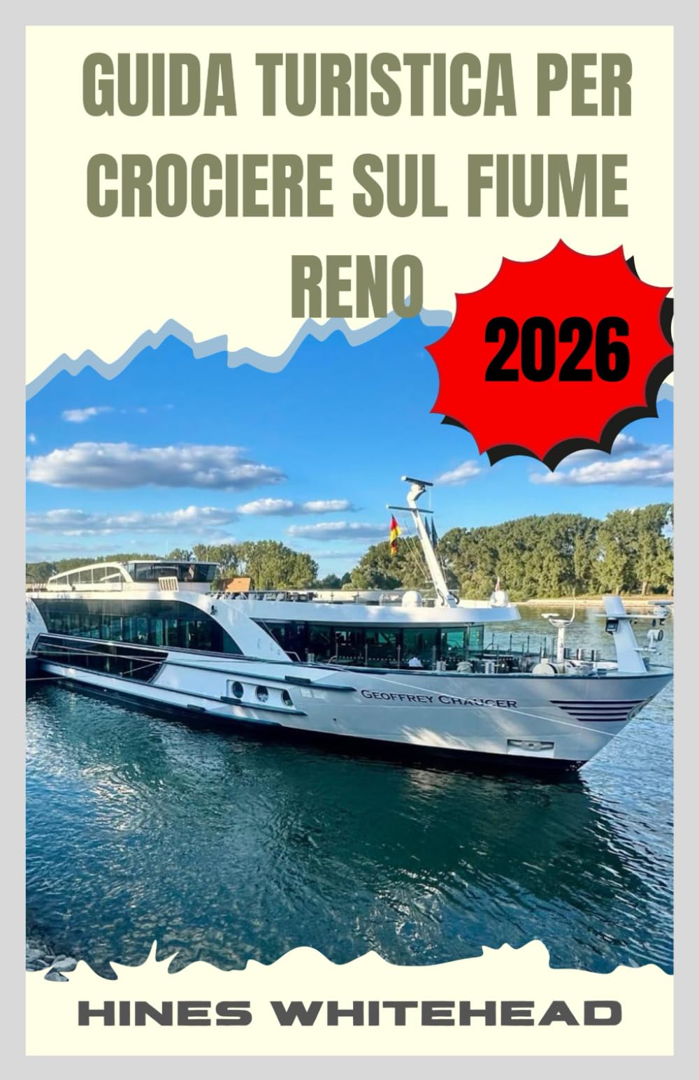 Guida turistica per crociere sul fiume Reno 2026: Scopri una storica rotta fluviale europea con panorami suggestivi, tappe culturali e consigli pratici per viaggiatori di ogni tipo