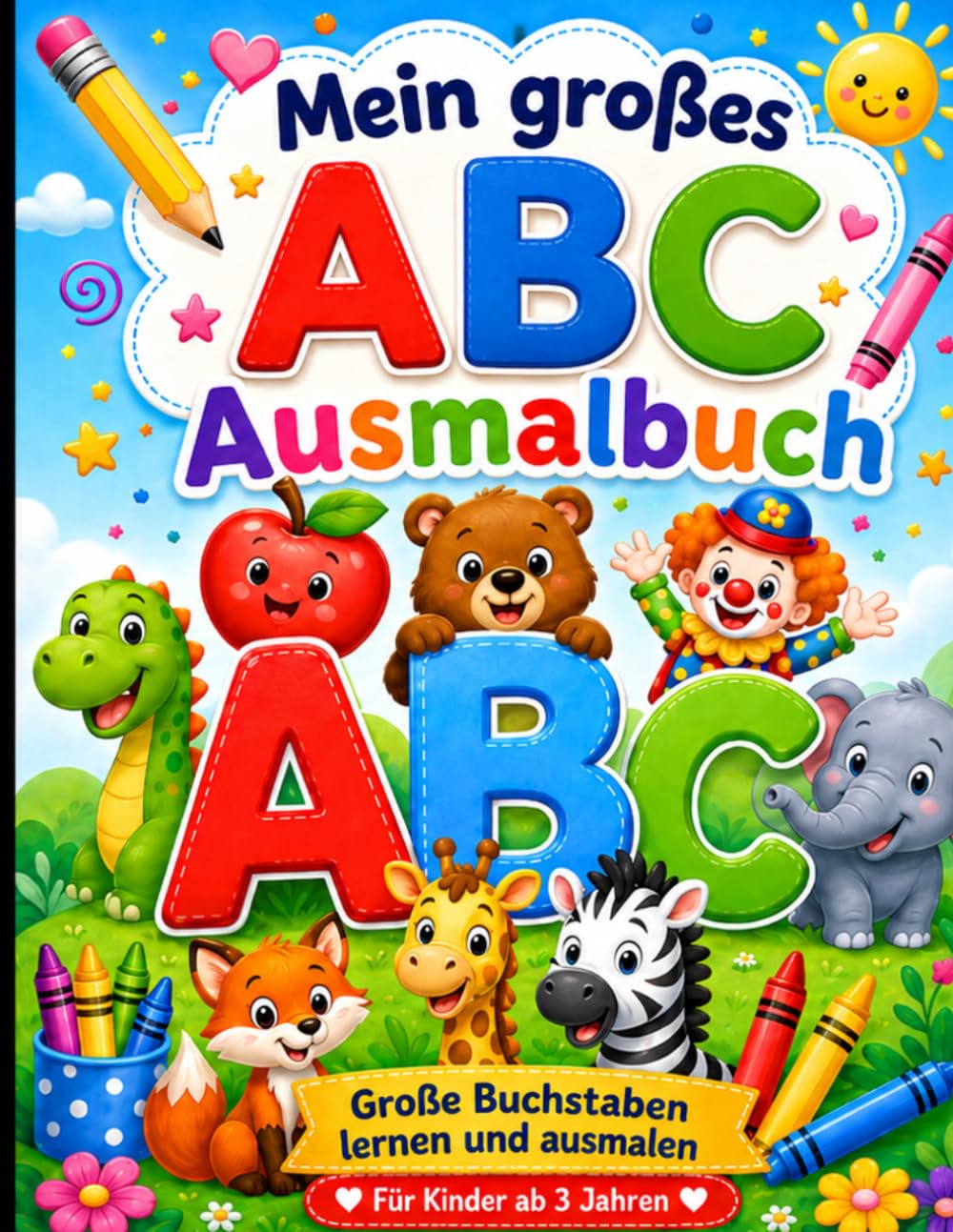 Mein großes ABC Ausmalbuch: Große Buchstaben lernen und ausmalen für Kinder ab 3 Jahren