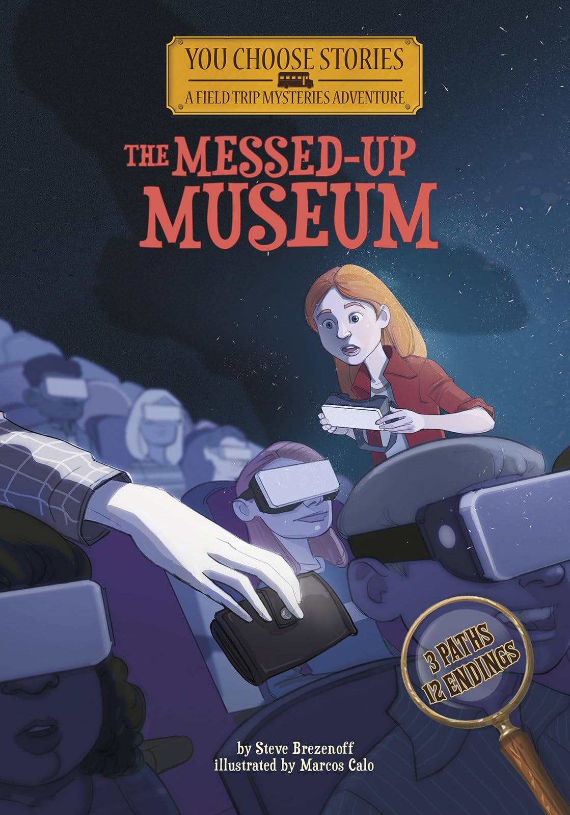 The Messed-Up Museum: An Interactive Mystery Adventure (You Choose Stories: Field Trip Mysteries)