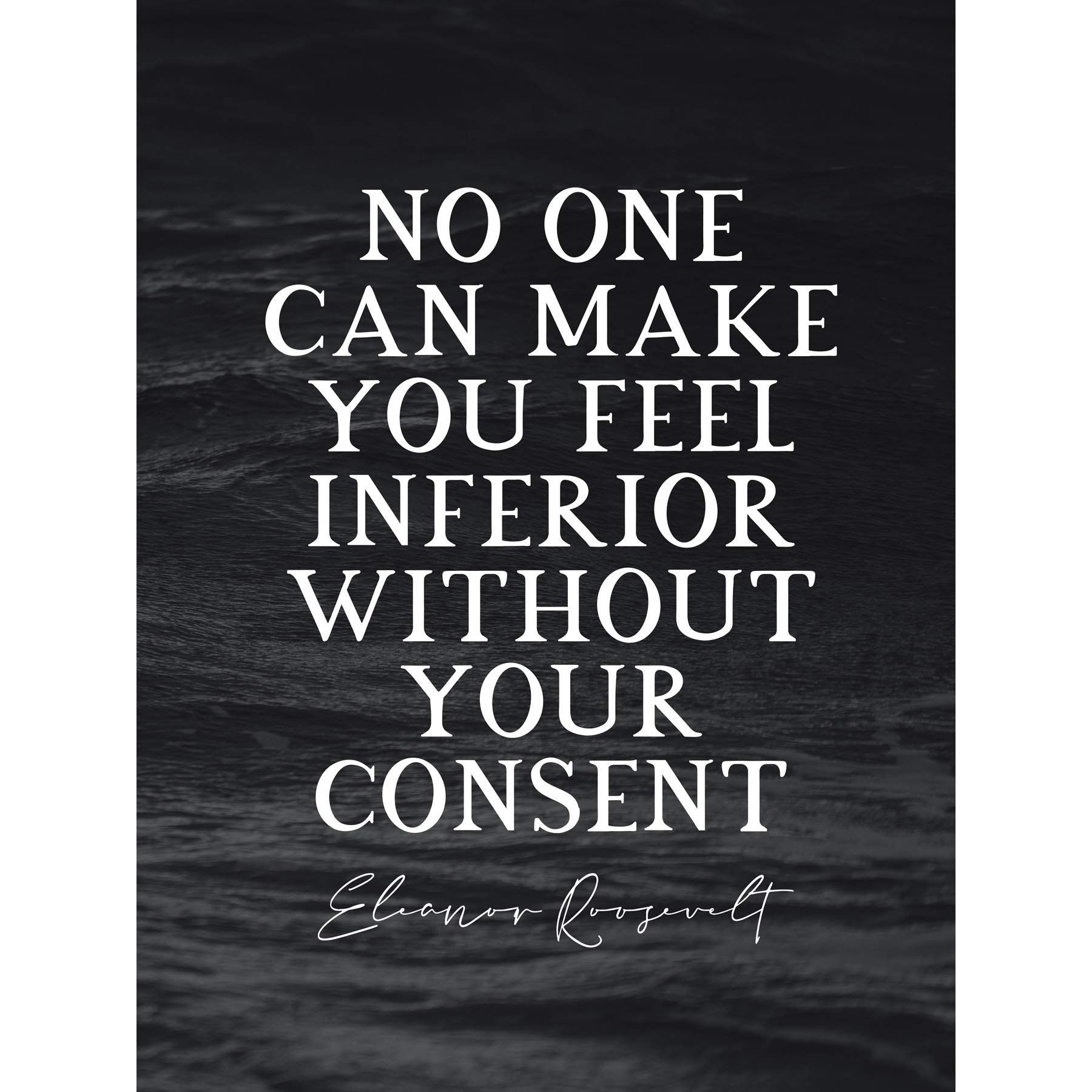Artery8 Slate Inspiring Quote Eleanor Roosevelt No One Can Make You Feel Inferior Large Wall Art Poster Print Thick Paper 18X24 Inch