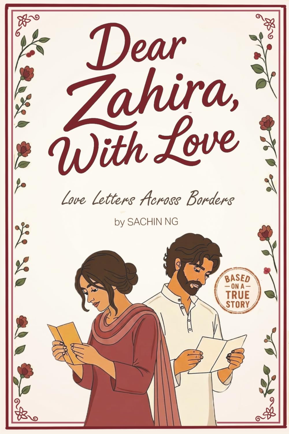 Dear Zahira, With Love: Love Letters Across Borders | A True South-Asian Romance of Distance & Separation
