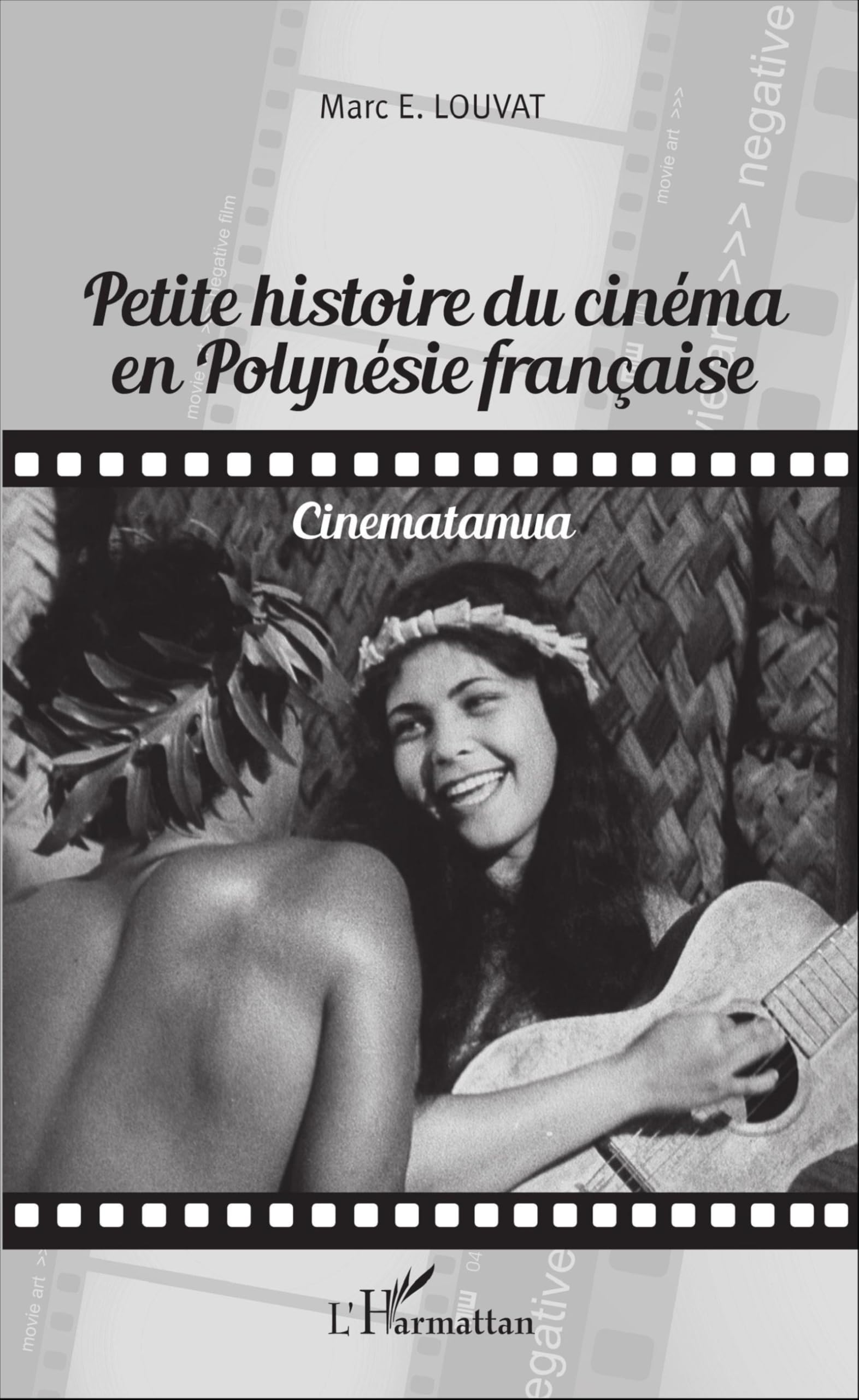 Cinéma en Polynésie française - Livre d'histoire pour vos soirées de lecture