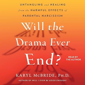 Will the Drama Ever End? Audiobook by Karyl McBride episode artwork