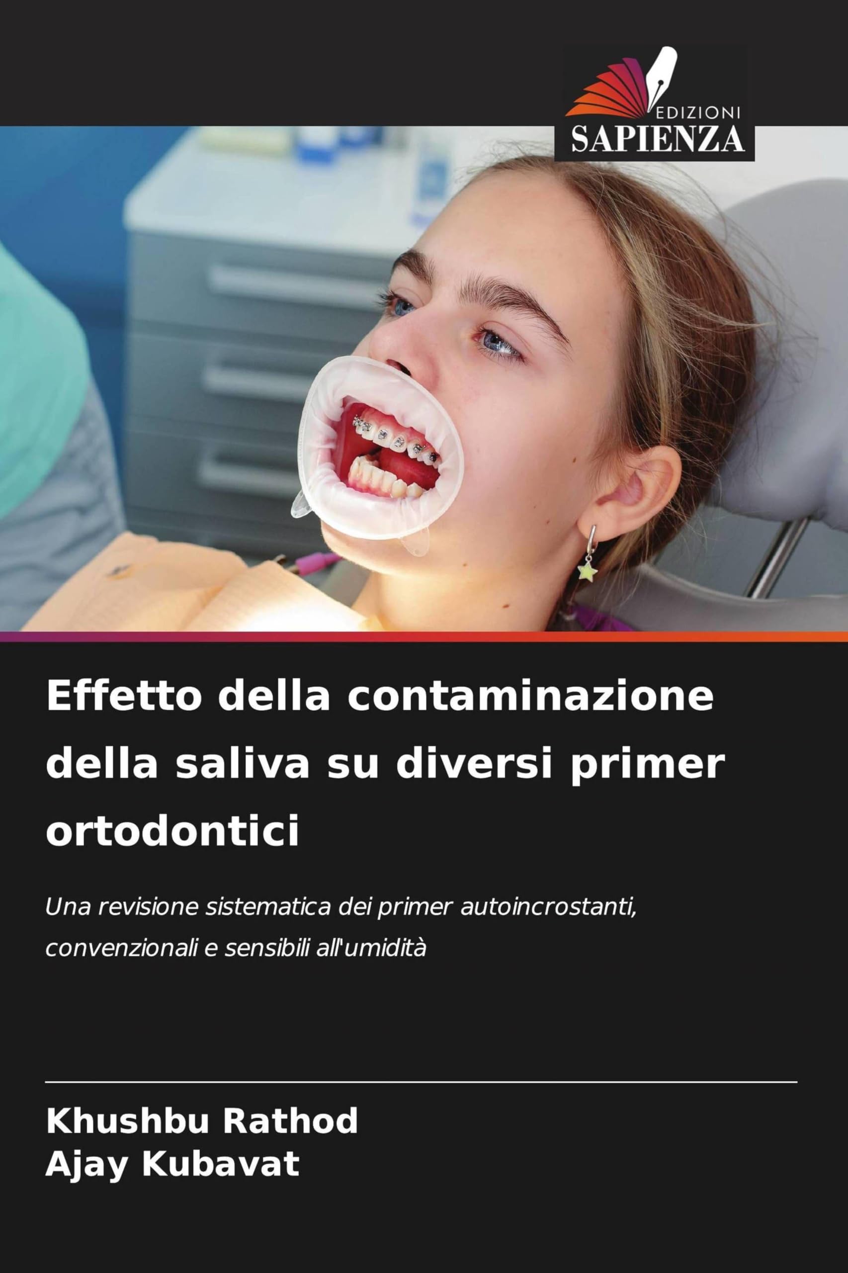 Effetto della contaminazione della saliva su diversi primer ortodontici: Una revisione sistematica dei primer autoincrostanti, convenzionali e sensibili all'umidità