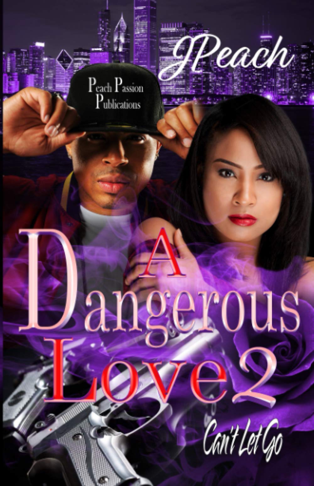 A Dangerous Love 2: Can't Let Go