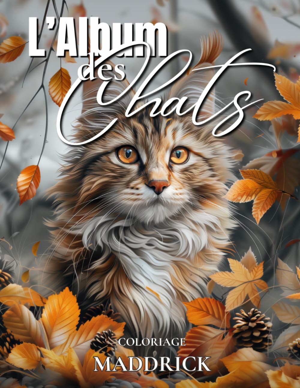L'album des chats: Livre de coloriage pour adulte incluant une variété de chats magnifiques et mignons