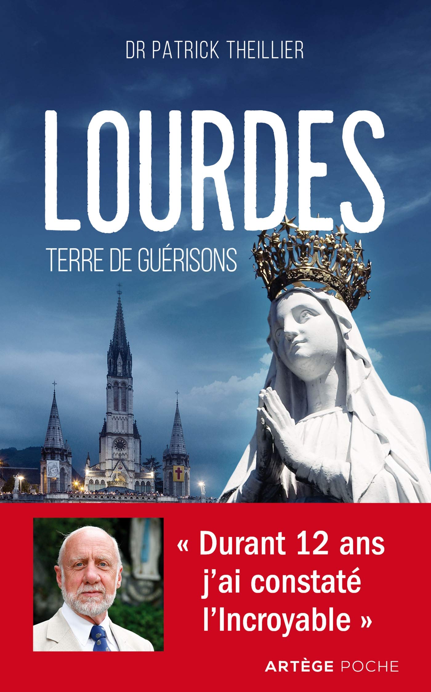 Lourdes, Terre de guérisons (Poche)