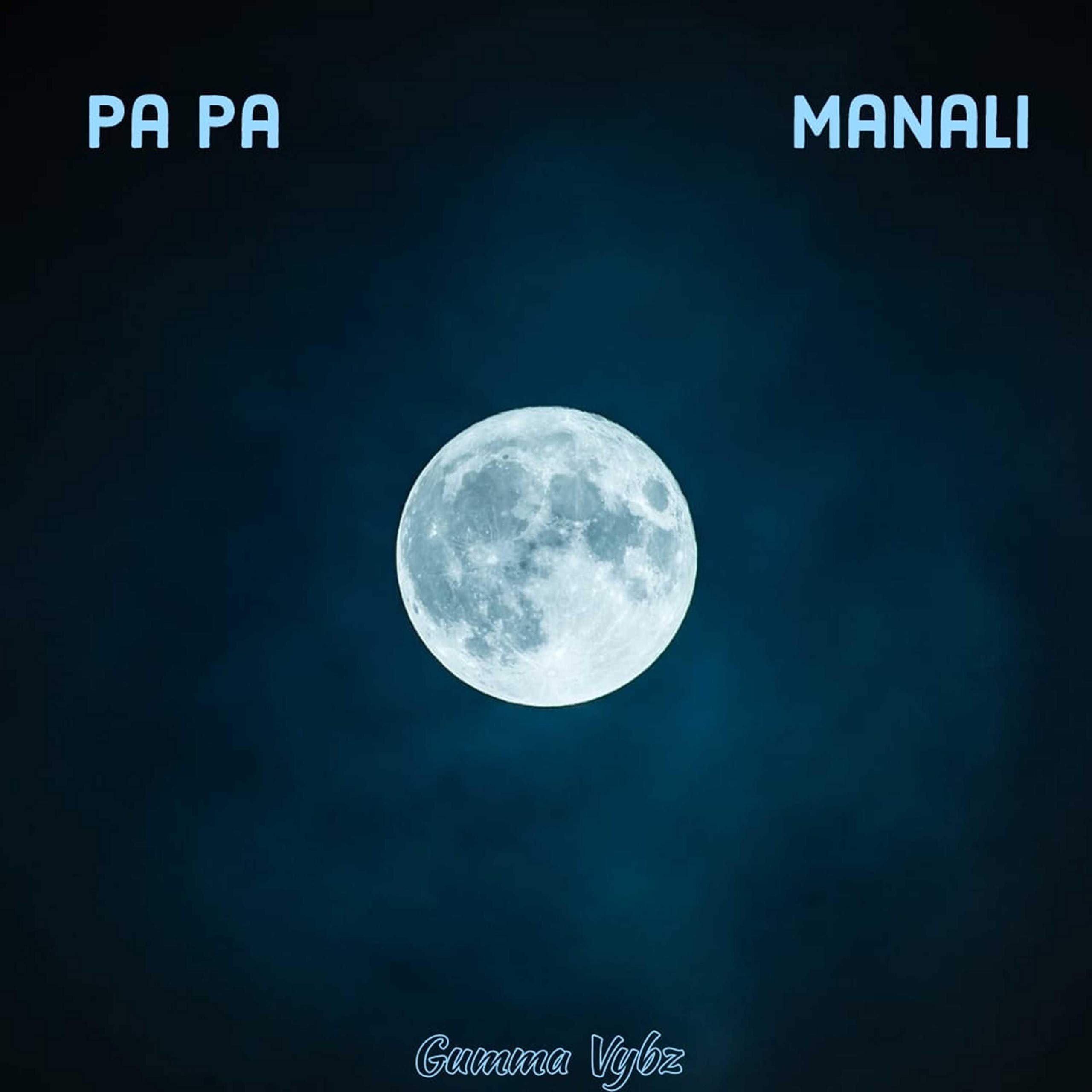 Pa Pa & Manali & Gumma Vybz