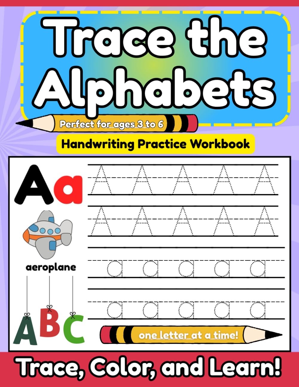 Trace the Alphabets: Handwriting Practice Workbook