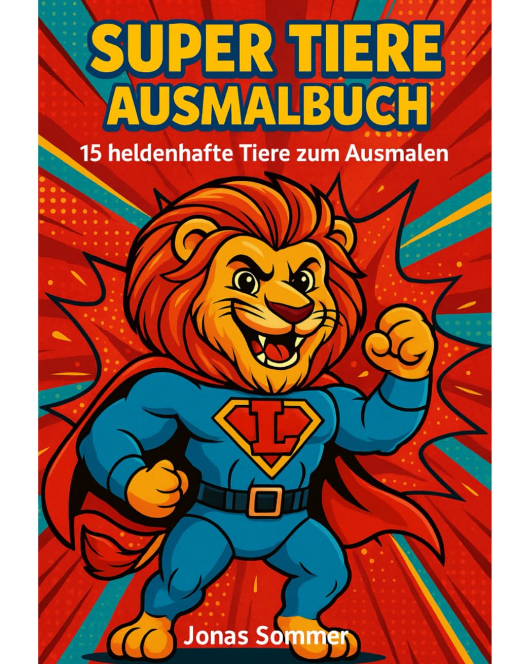 SUPER TIERE AUSMALBUCH