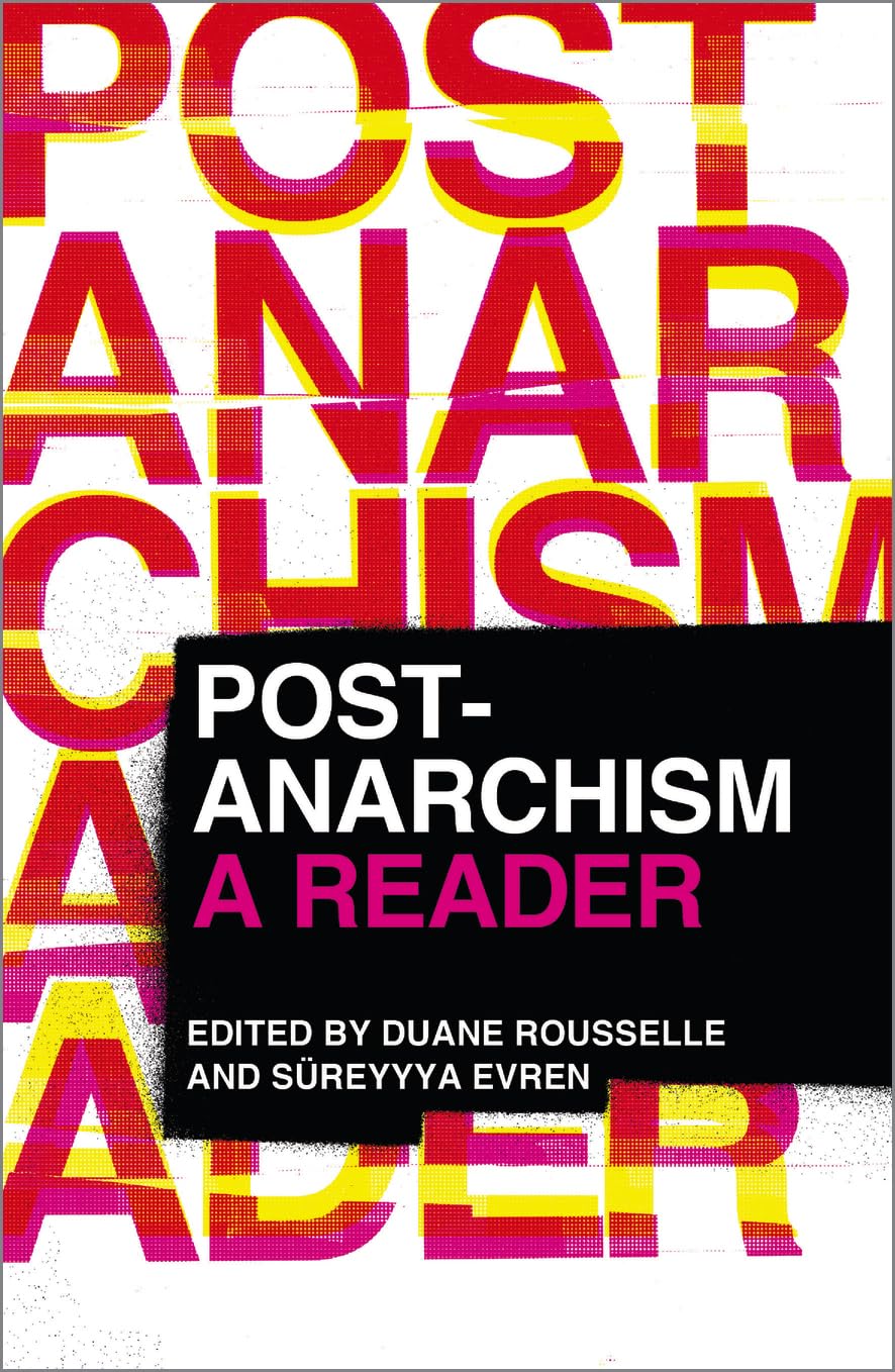 Post-Anarchism: A Reader