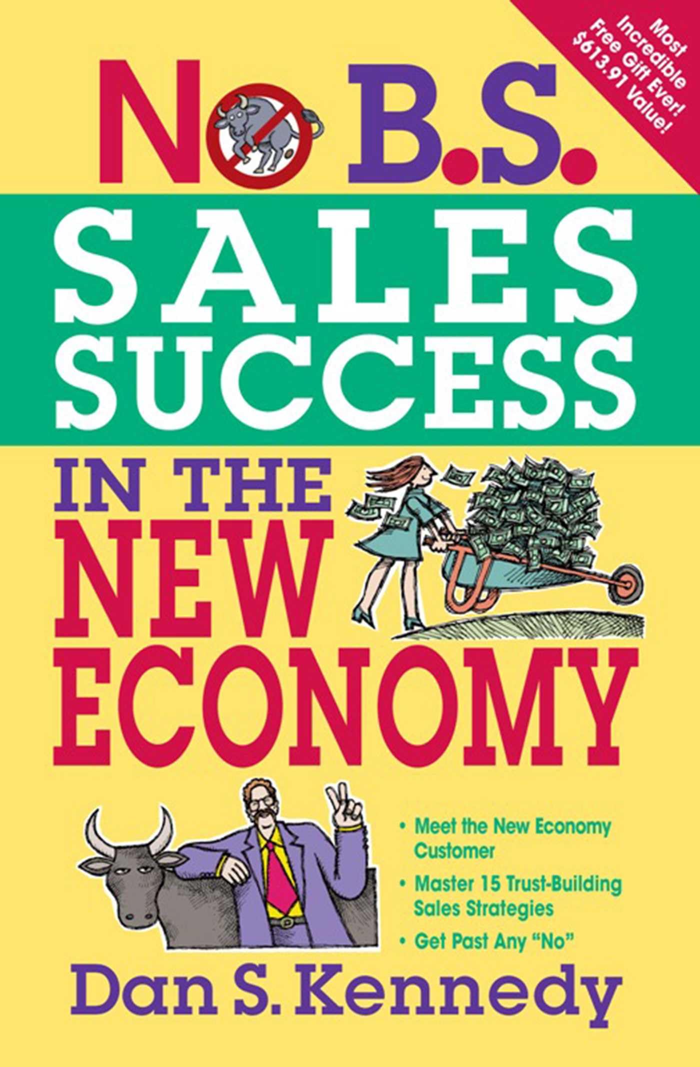 No B.S. Sales Success in the New Economy (IPRO DIST PRODUCT I/I)