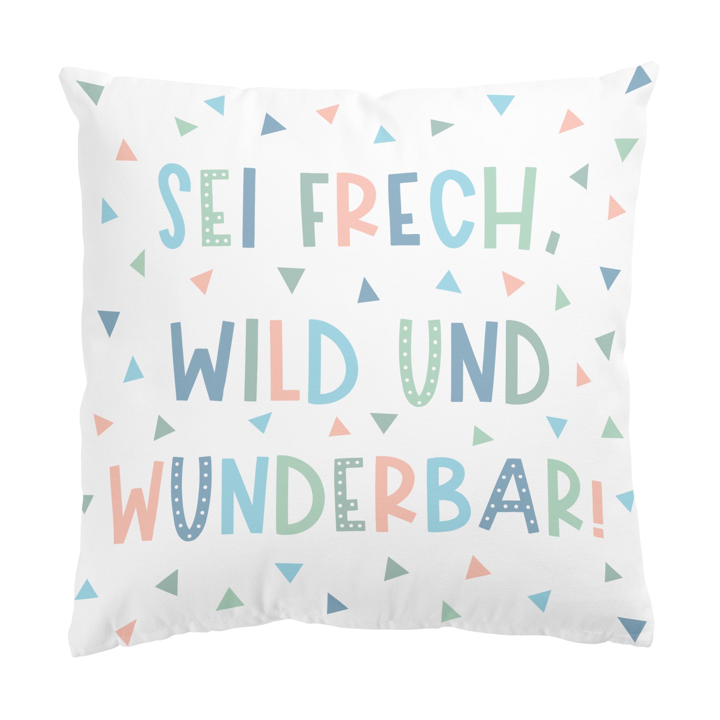 Dekokissen drinnen/Indoor waschbar Sprüche mit Füllung Zierkissen - Made in Germany - Zitate Bezug Pastell Sofakissen Indoor Sofa Bett 2052