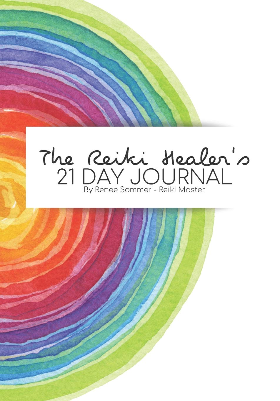 The Reiki Healer's 21 DAY JOURNAL
