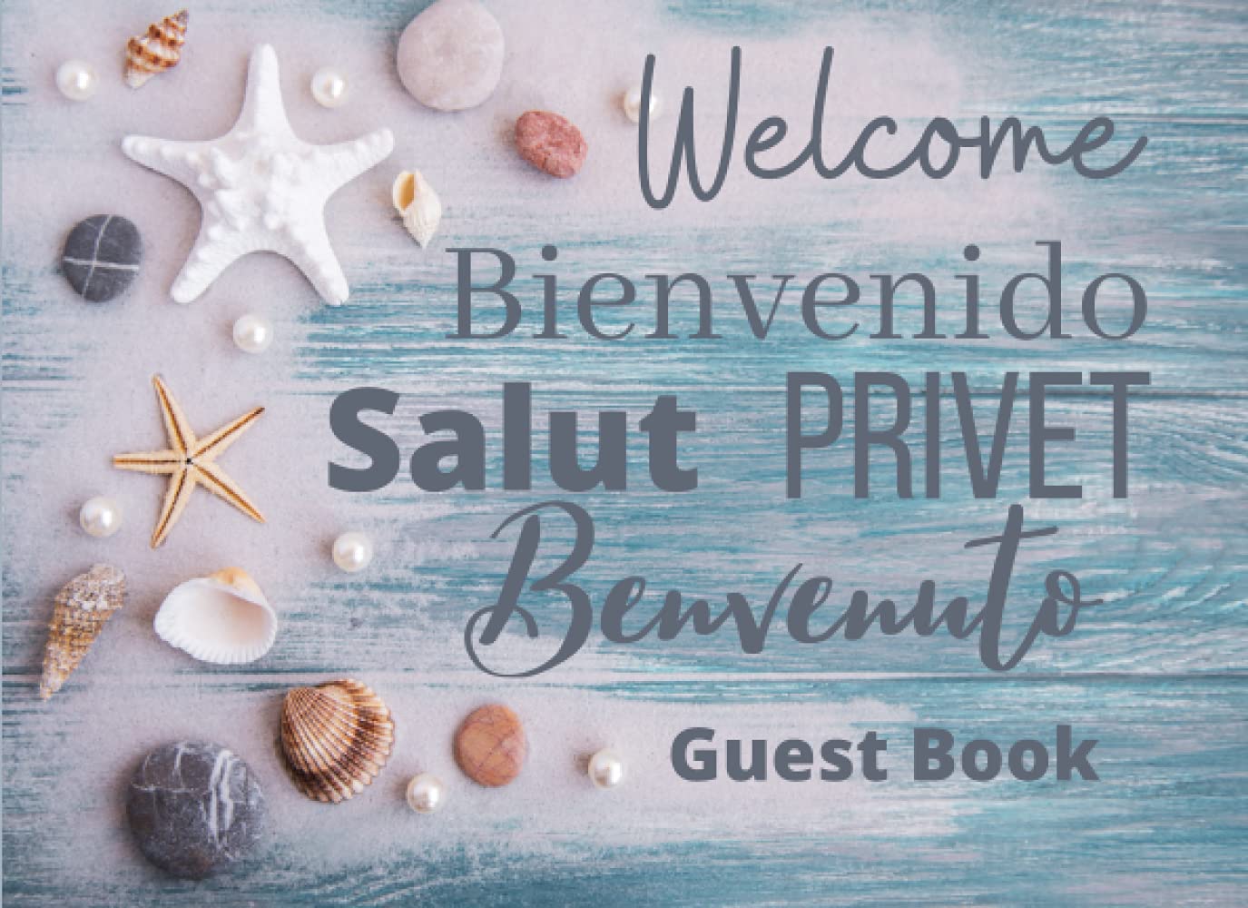 Welcome Guest Book: Guest Book for Vacation Rental, Bed and Breakfast, Airbnb, VRBO, Guest House, Motel and Hotel Log Book