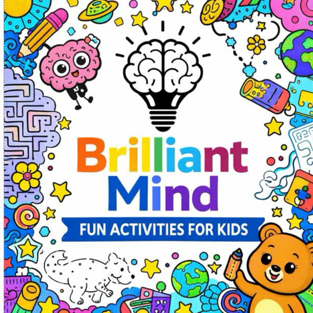 Brilliant Mind: Fun Activities For Kids