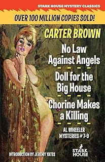 No Law Against Angels / Doll for a Big House / Chorine Makes a Killing