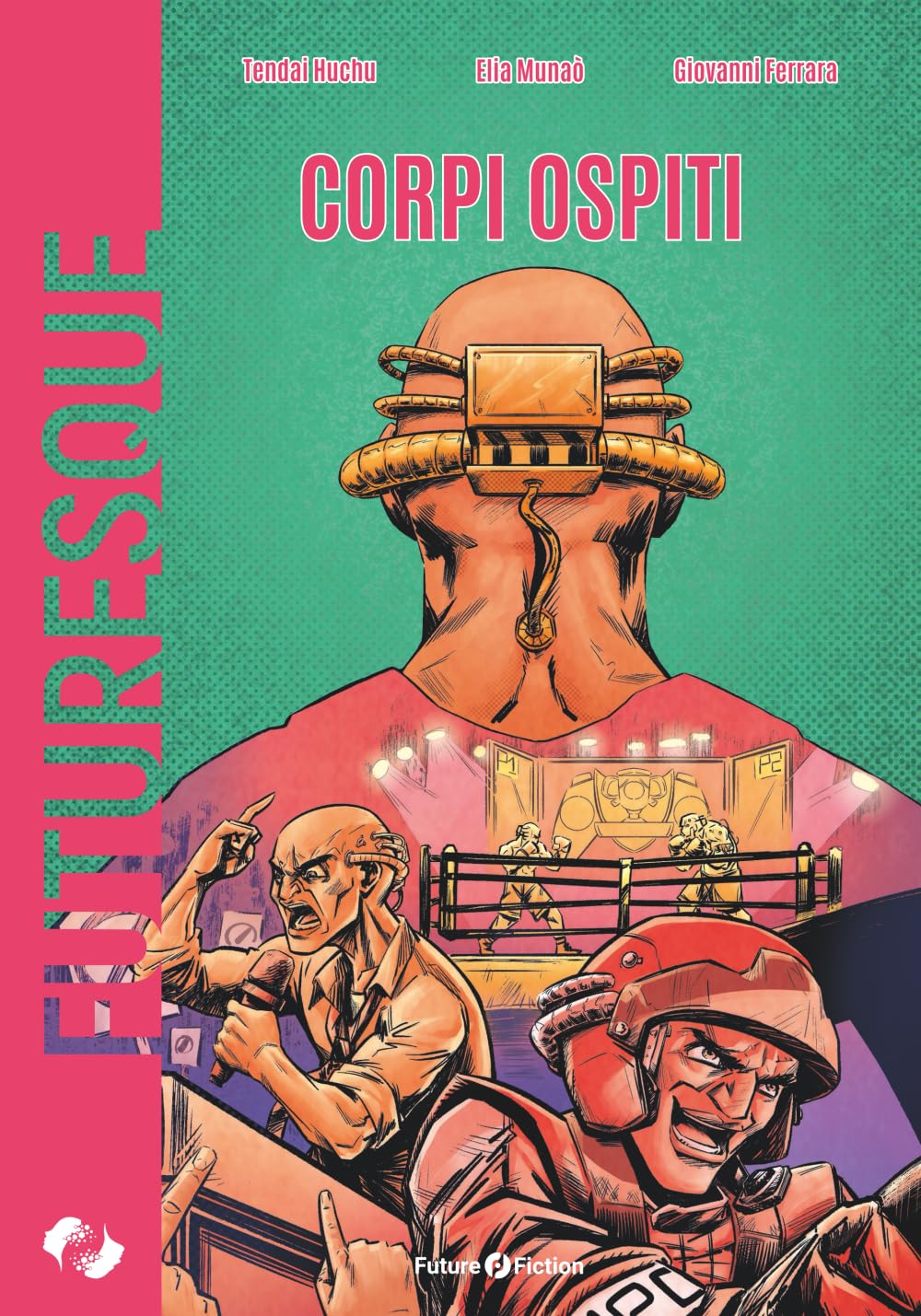Corpi ospiti (Futuresque)