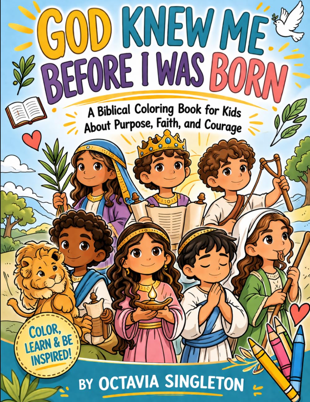 God Knew Me Before I Was Born: A Fun and Inspiring Christian Coloring Book for Kids Featuring Bible Stories, Scripture, and Faith-Building Activities