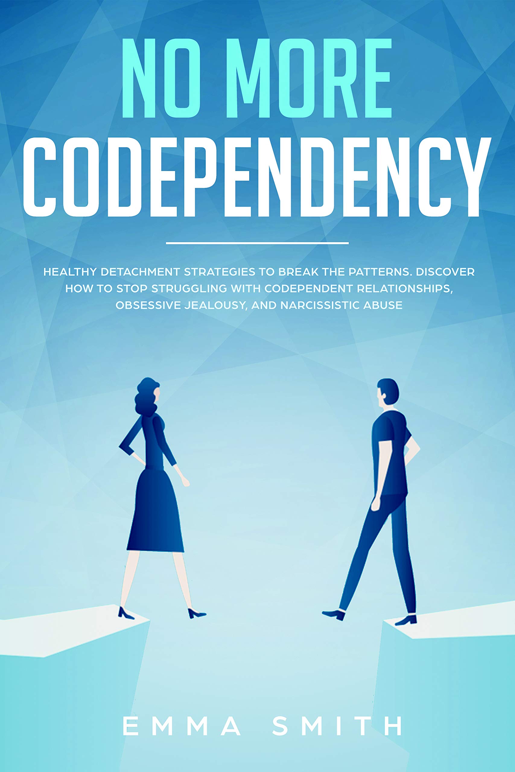 Buy No More Codependency y Detachment Strategies to Break the Patterns