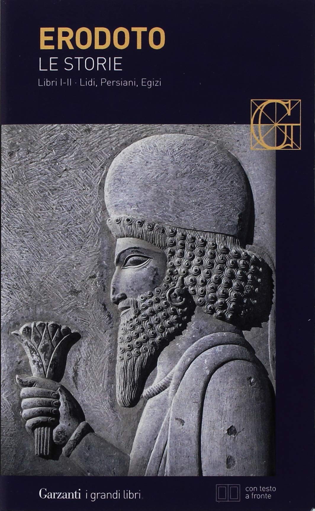 Le storie. Libri 1º-2º: Lidi, Persiani, Egizi. Testo greco a fronte