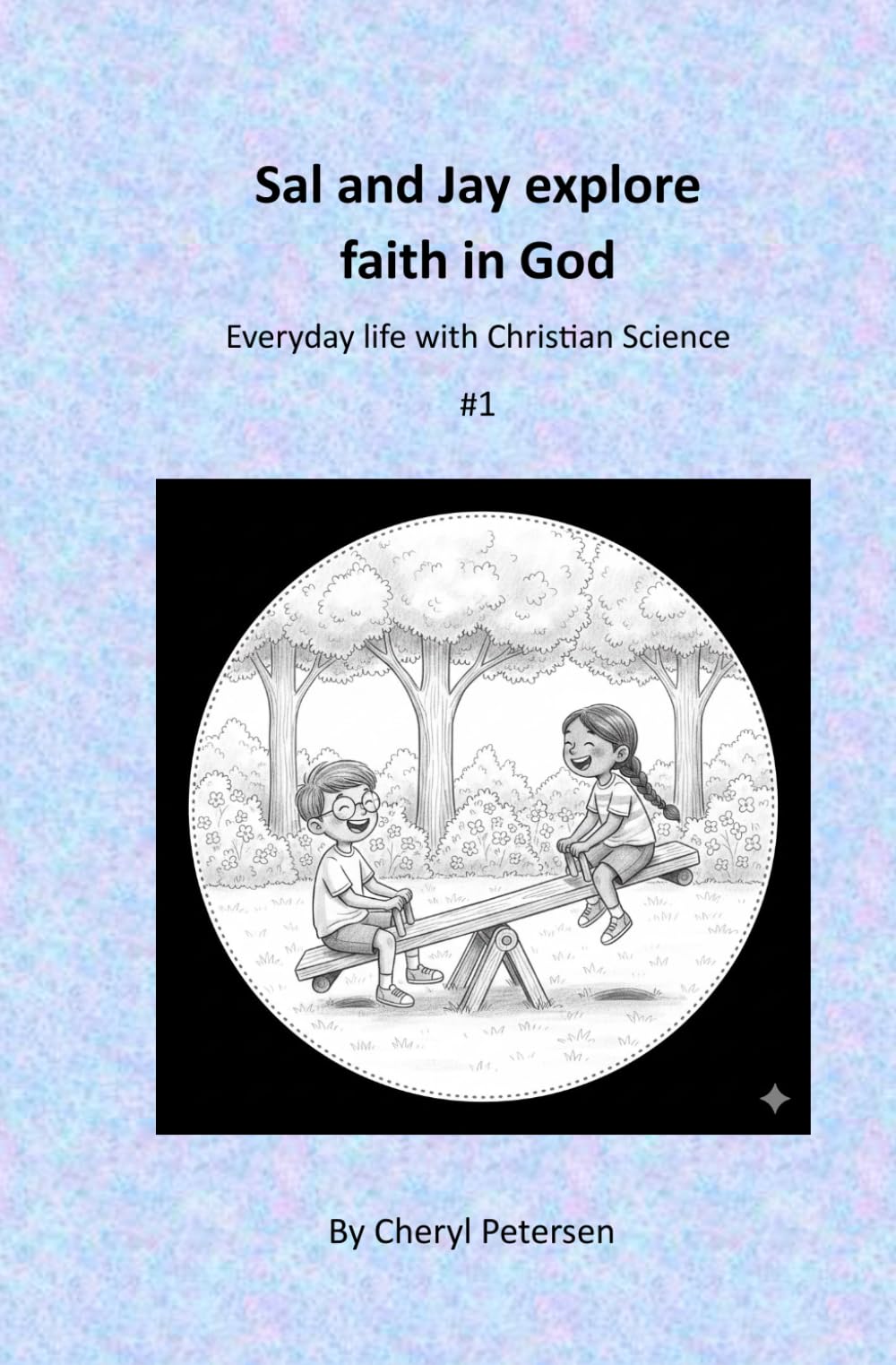 Sal and Jay explore faith in God: Everyday life with Christian Science